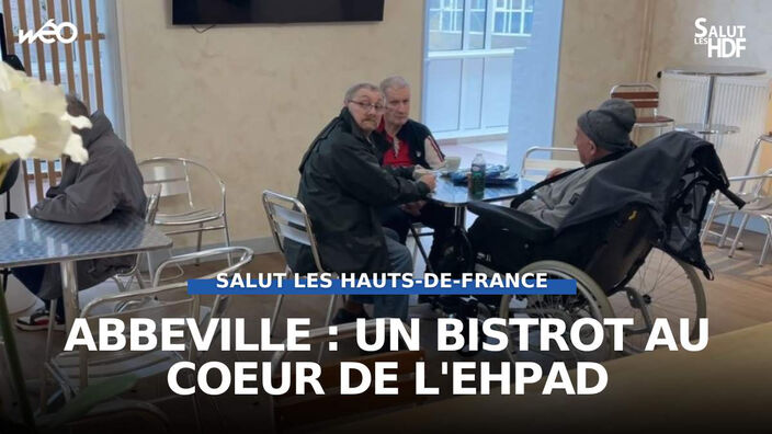 Abbeville : un bistrot au coeur de l'Ehpad