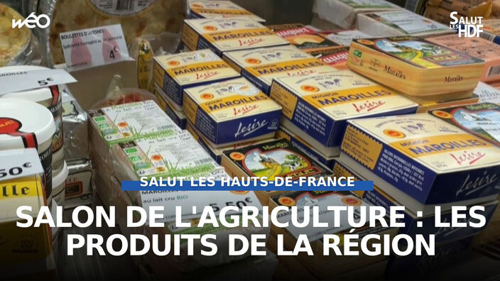 Salon de l'Agriculture : les produits des Hauts-de-France font leur salon