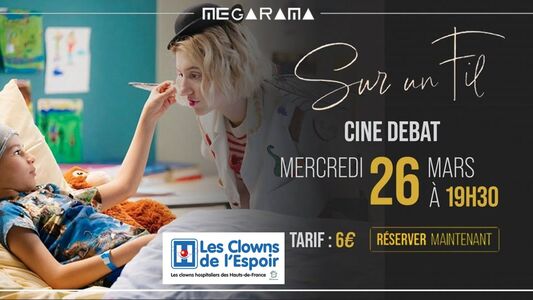 Ciné-débat film "Sur un fil" - Soirée spéciale "Les Clowns de l'Espoir"