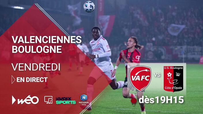 Valenciennes - Boulogne : Vivez le derby en direct et gratuitement sur Wéo